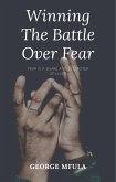 Winning The Battle Over Fear (eBook, ePUB)