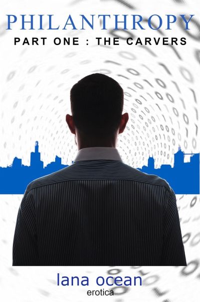 Philanthropy Part One: The Carvers (eBook, ePUB) Philanthropy Part One: The Carvers (eBook, ePUB)