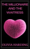 The Millionaire and the Waitress (Age Gap Volume 2, #7) (eBook, ePUB) The Millionaire and the Waitress (Age Gap Volume 2, #7) (eBook, ePUB)