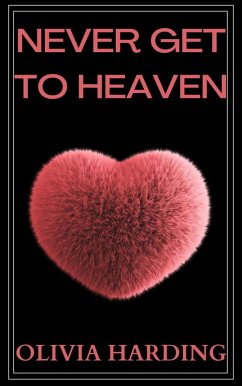 Never Get to Heaven (Age Gap Volume 1, #5) (eBook, ePUB) - Harding, Olivia