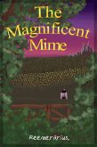 The Magnificent Mime (eBook, ePUB)