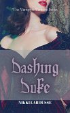 Dashing Duke (The Vampyre Venture, #1) (eBook, ePUB)