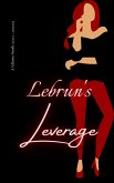 Lebrun's Leverage (Urban Myths and Stories, #2) (eBook, ePUB)