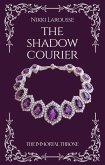 The Shadow Courier (The Immortal Throne, #2) (eBook, ePUB)