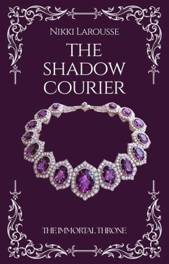 Cover The Shadow Courier (The Immortal Throne, #2) (eBook, ePUB)