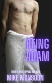 Being Adam (The Slut Inside Series, #4) (eBook, ePUB) Being Adam (The Slut Inside Series, #4) (eBook, ePUB)