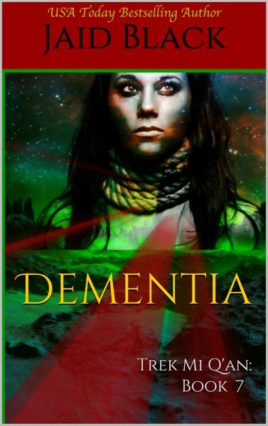 Dementia (Trek Mi Q'an, #7) (eBook, ePUB)