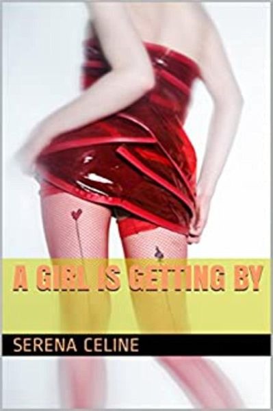 A Girl Is Getting By (Our Girl., #4) (eBook, ePUB)