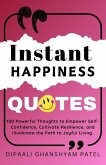 Instant Happiness Quotes (Art & Science of Happiness, #4) (eBook, ePUB)