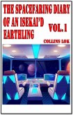 The Spacefaring Diary of an Isekai'd Earthling, Vol. 1 (Isekai Spacefaring Diary, #2) (eBook, ePUB)