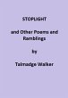 Stoplight and Other Poems and Ramblings... - Bild 1