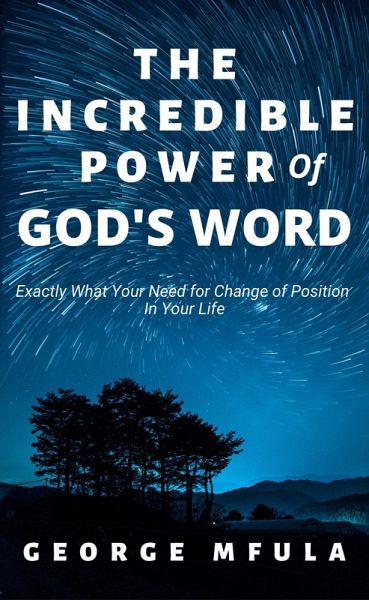 The Incredible Power of God's Word (eBook, ePUB) The Incredible Power of God's Word (eBook, ePUB)