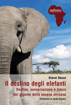 Il destino degli elefanti (eBook, ePUB) - Bauce, Gianni