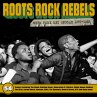 Roots Rock Rebels-When Punk Met Reggae... - Bild 1