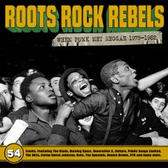 Roots Rock Rebels-When Punk Met Reggae 1975-1982 - Diverse