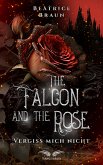The Falcon and the Rose - Vergiss mich nicht (eBook, ePUB)