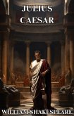 Julius Caesar(Illustrated) (eBook, ePUB)