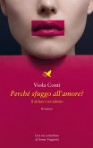 Perché sfuggo all'amore? (eBook, ePUB)