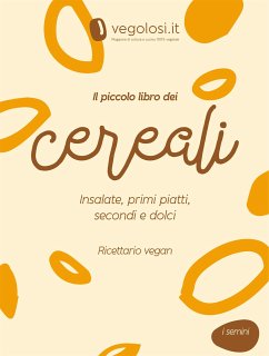 Il piccolo libro dei cereali (eBook, ePUB) - Vegolosi