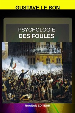 Psychologie des foules (eBook, ePUB) - Le Bon, Gustave