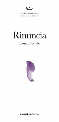 Rinuncia (eBook, ePUB) - Liberale, Laura