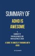 Summary of ADHD is Awesome by Penn... - Bild 1