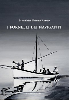 I FORNELLI DEI NAVIGANTI (eBook, ePUB) - NAITANA AZZENA, MARIALUISA