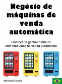 Negócio de máquinas de venda automática (eBook, ePUB)