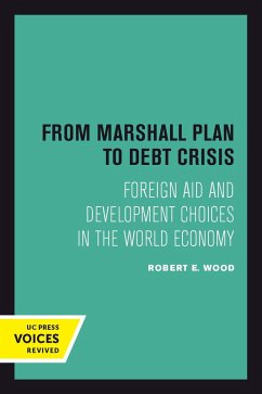 From Marshall Plan to Debt Crisis (eBook, ePUB) - Wood, Robert E.