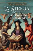 La Strega, ovvero degli inganni de' demoni (eBook, ePUB)