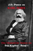J.D. Ponce zu Karl Marx: Eine Akademische Analyse von Das Kapital - Band 1 (eBook, ePUB)