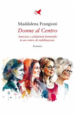 Donne al Centro (eBook, ePUB) - Frangioni, Maddalena