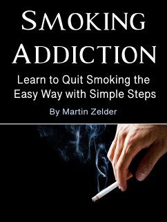 Smoking Addiction (eBook, ePUB) - Zelder, Martin
