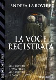 La voce registrata (eBook, ePUB)