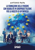 La formazione delle persone con disabilità in Europrogettazione per la nascita di un’impresa (eBook, ePUB)