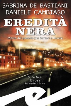 Eredità nera (eBook, ePUB) - Cambiaso, Daniele; De Bastiani, Sabrina