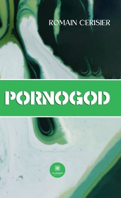 Pornogod (eBook, ePUB) - Cerisier, Romain