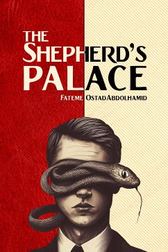 The Shepherd's Palace (eBook, ePUB) - Ostadabdolhamid, Fateme