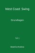 West Coast Swing - Grundlagen - Teil 1... - Bild 1