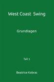 West Coast Swing - Grundlagen - Teil 1 (eBook, ePUB)