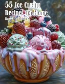 55 Ice Cream Recipes for Home (eBook, ePUB)