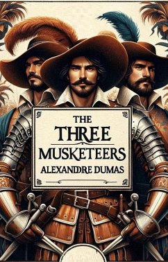 The Three Musketeers(Illustrated) (eBook, ePUB) - Dumas, Alexandre