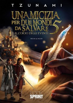 Un’amicizia per due mondi da salvare 5 (eBook, ePUB) - Tzunami