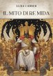 Il Mito di Re Mida (eBook, ePUB) - Bild 1