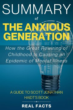 Summary of The Anxious Generation (eBook, ePUB) - Facts, Real