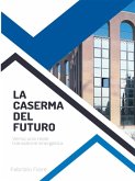 La caserma del futuro (eBook, ePUB)