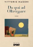 Da qui ad Oltremare (eBook, ePUB)