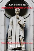 J.D. Ponce zu Niccolo Machiavelli: Eine Akademische Analyse von Der Fürst (eBook, ePUB)