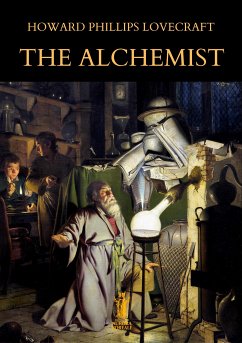 The Alchimist (eBook, ePUB) - Phillips Lovecraft, Howard