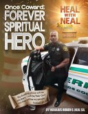 Once Coward; FOREVER SPIRITUAL HERO! (eBook, ePUB)